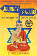 Journey of a JuBu: How a neurotic Jew found his inner Bu - Paperback
