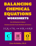 Balancing Chemical Equations Worksheets (Over 200 Reactions to Balance): Chemistry Essentials Practice Workbook with Answers - Paperback