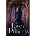 The Love of a Princess - Paperback