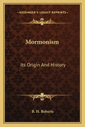 Mormonism: Its Origin And History - Paperback
