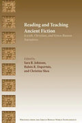 Reading and Teaching Ancient Fiction: Jewish, Christian, and Greco-Roman Narratives - Paperback