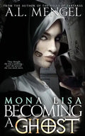Mona Lisa, Becoming a Ghost - Paperback