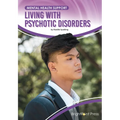 Living with Psychotic Disorders - Hardcover