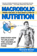 Macrobolic Nutrition: Priming Your Body to Build Muscle & Burn Fat - Hardcover