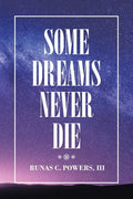 Some Dreams Never Die - Paperback