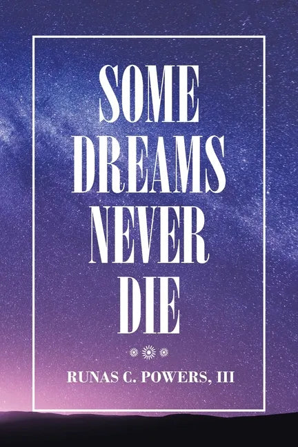 Some Dreams Never Die - Paperback