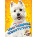West Highland White Terriers - Library Binding