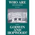 Who Are Godwin and Hopwood?: Exploring Tropical Architecture in the Age of the Climate Crisis - Hardcover