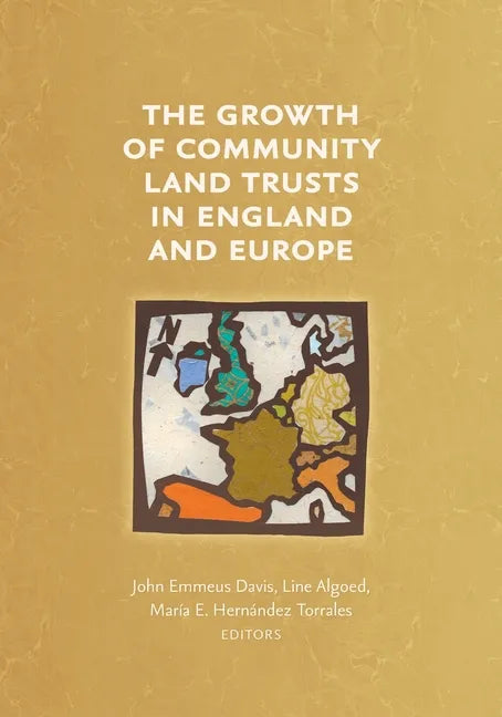 The Growth of Community Land Trusts in England and Europe - Paperback