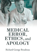 Medical Error, Ethics, and Apology - Hardcover