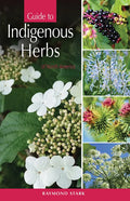 Guide to Indigenous Herbs: Of North America - Paperback