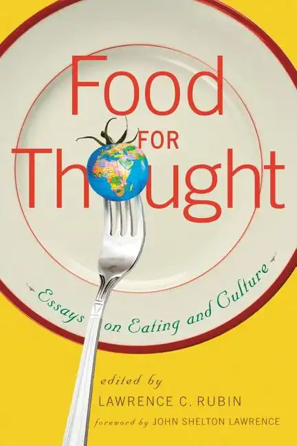 Food for Thought: Essays on Eating and Culture - Paperback