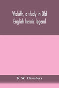 Widsith, a study in Old English heroic legend - Paperback