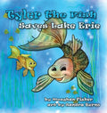 Tyler the Fish Saves Lake Erie - Paperback