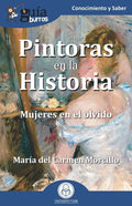 GuíaBurros: Pintoras en la Historia: Mujeres en el olvido - Paperback
