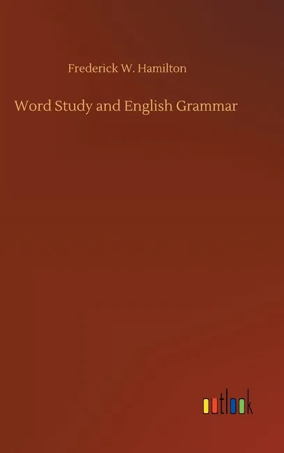 Word Study and English Grammar - Hardcover
