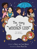 The Story of the Wooden Coin: For Special Girls and Boys - Hardcover