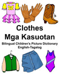 English-Tagalog Clothes/Mga Kasuotan Bilingual Children's Picture Dictionary - Paperback