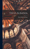 High Albania - Hardcover