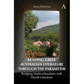Reading Greek Australian Literature Through the Paramythi: Bridging Multiculturalism with World Literature - Hardcover