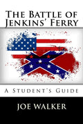 The Battle of Jenkins' Ferry: A Student's Guide - Paperback