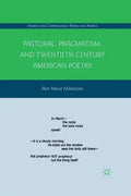 Pastoral, Pragmatism, and Twentieth-Century American Poetry - Paperback