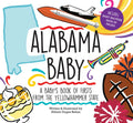 Alabama Baby: A Baby's Book of Firsts from the Yellowhammer State - Hardcover