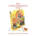 The Churchwarden's Year: A Calendar of Church Maintenance - Paperback