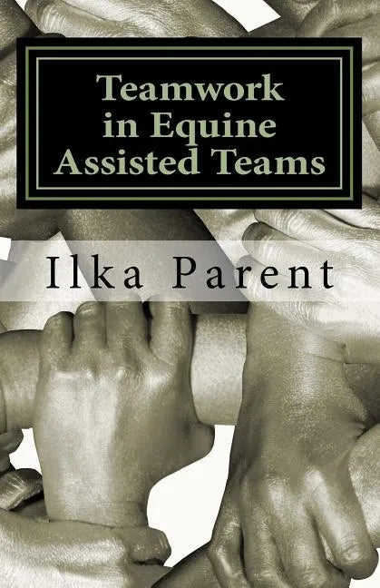 Teamwork in Equine Assisted Teams - Paperback