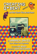 Creating Q*bert and Other Classic Video Arcade Games - Hardcover