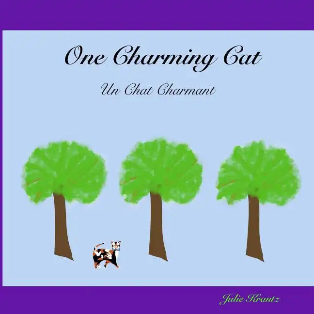 One Charming Cat (Un Chat Charmant): Counting in French from 1 - 12 - Paperback