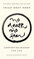 No Death, No Fear: Comforting Wisdom for Life - Paperback