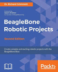 BeagleBone Robotic Projects - Second Edition - Paperback