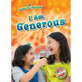 I Am Generous - Library Binding