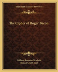The Cipher of Roger Bacon - Paperback