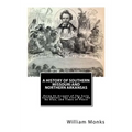 A History of Southern Missouri and Northern Arkansas: Being An Account of The Early Settlements, The Civil War, the Ku-Klux, and Times of Peace - Paperback