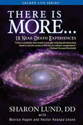 There Is More . . . 18 Near-Death Experiences - Paperback