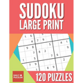 Sudoku Large Print 120 Puzzles: Sudoku Puzzle Book With 40 Easy, Medium And Hard Large Print Puzzles For Adults - Paperback