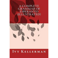 A Complete Grammar of Esperanto (illustrated) - Paperback