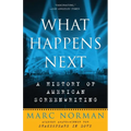 What Happens Next: A History of American Screenwriting - Paperback