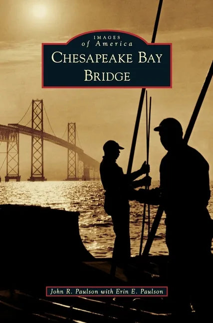 Chesapeake Bay Bridge - Hardcover