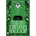 The Momentous Expiration of Tremmy Sinclair - Paperback