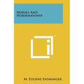 Horses And Horsemanship - Paperback