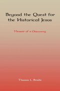 Beyond the Quest for the Historical Jesus: Memoir of a Discovery - Paperback