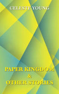 Paper Kingdom and Other Stories - Paperback