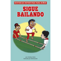 Sigue Bailando - Hardcover