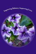 Improving Balance Improving Lives - Paperback