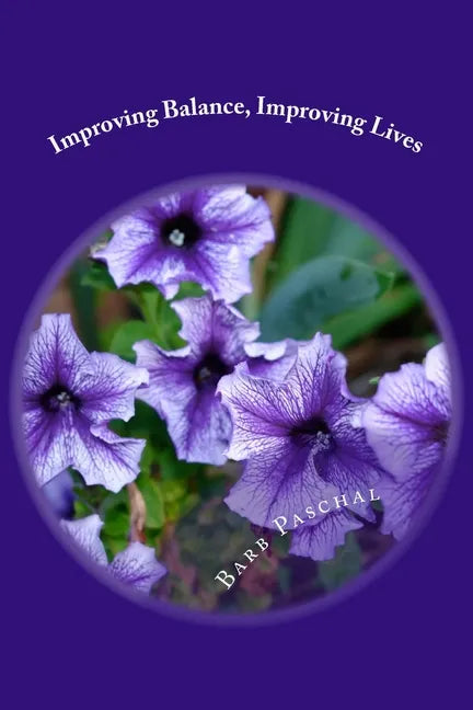 Improving Balance Improving Lives - Paperback