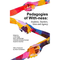 Pedagogies of With-Ness: Students, Teachers, Voice and Agency - Paperback