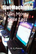 Slot Machines: Win More, Lose Less - Paperback